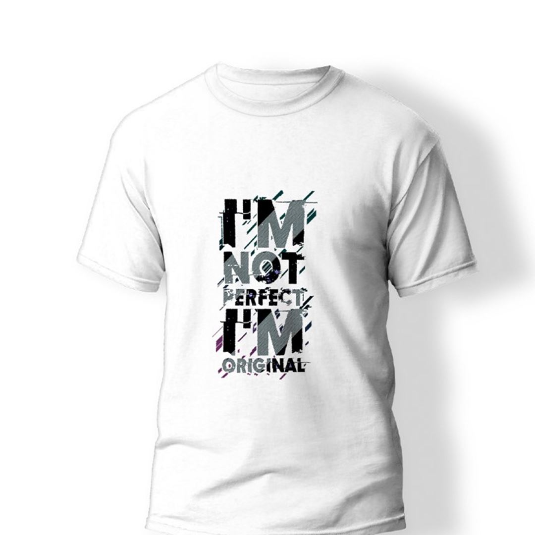 I'm Not Perfect I'm Original T-Shirt 