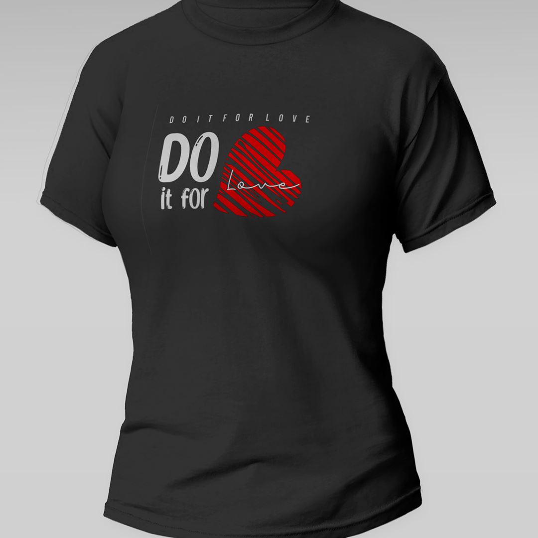 Do it for Love Baskılı T-Shirt