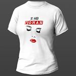 I'm Woman Baskılı T-Shirt 