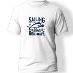 Sailing Ride the Wave Baskılı T-Shirt